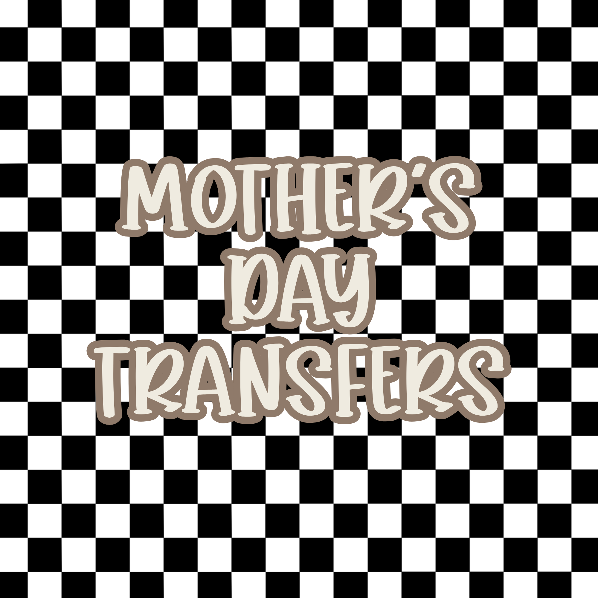 MOTHER'S DAY | TRANSFERS