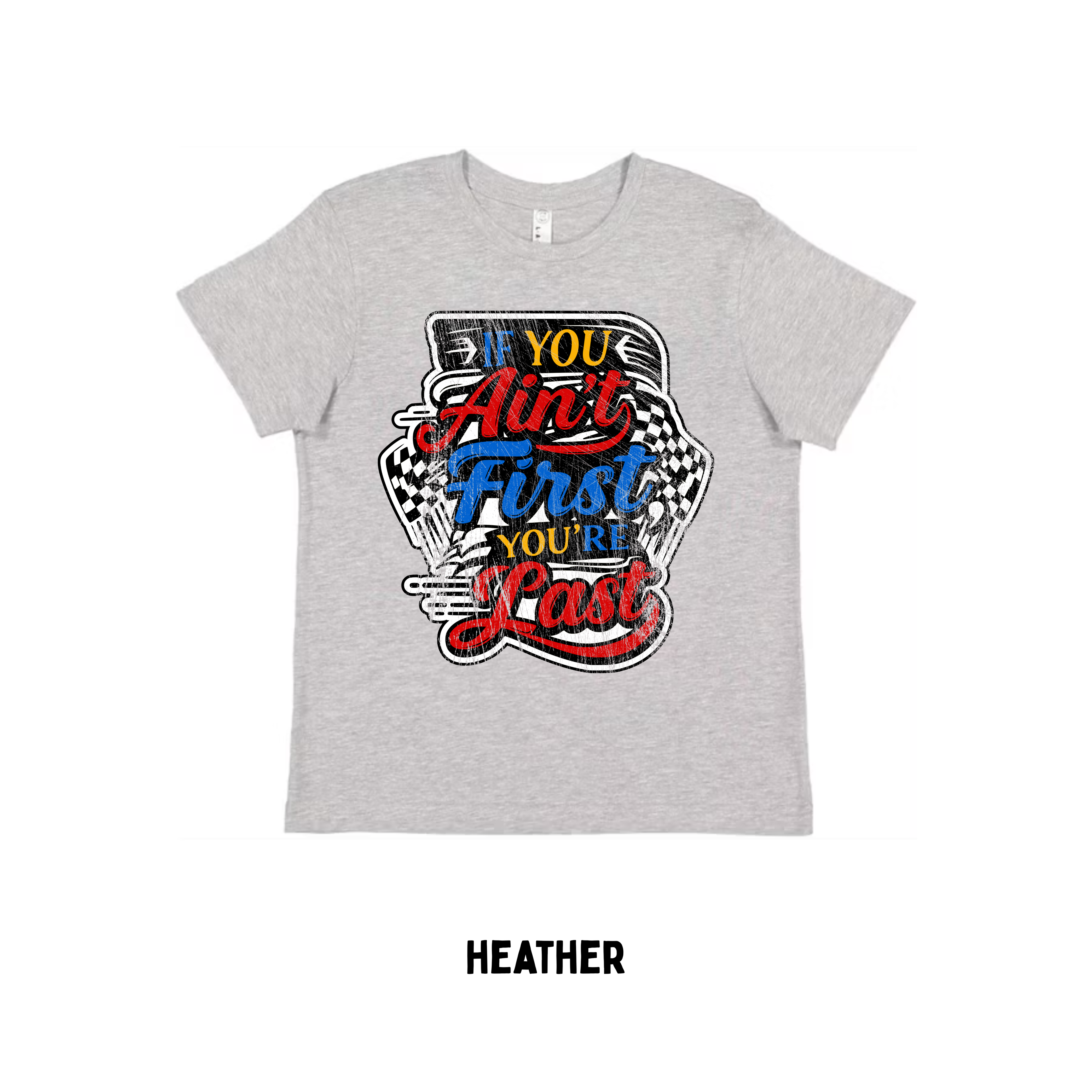 Aint First Your Last | Kids Graphic Tshirt