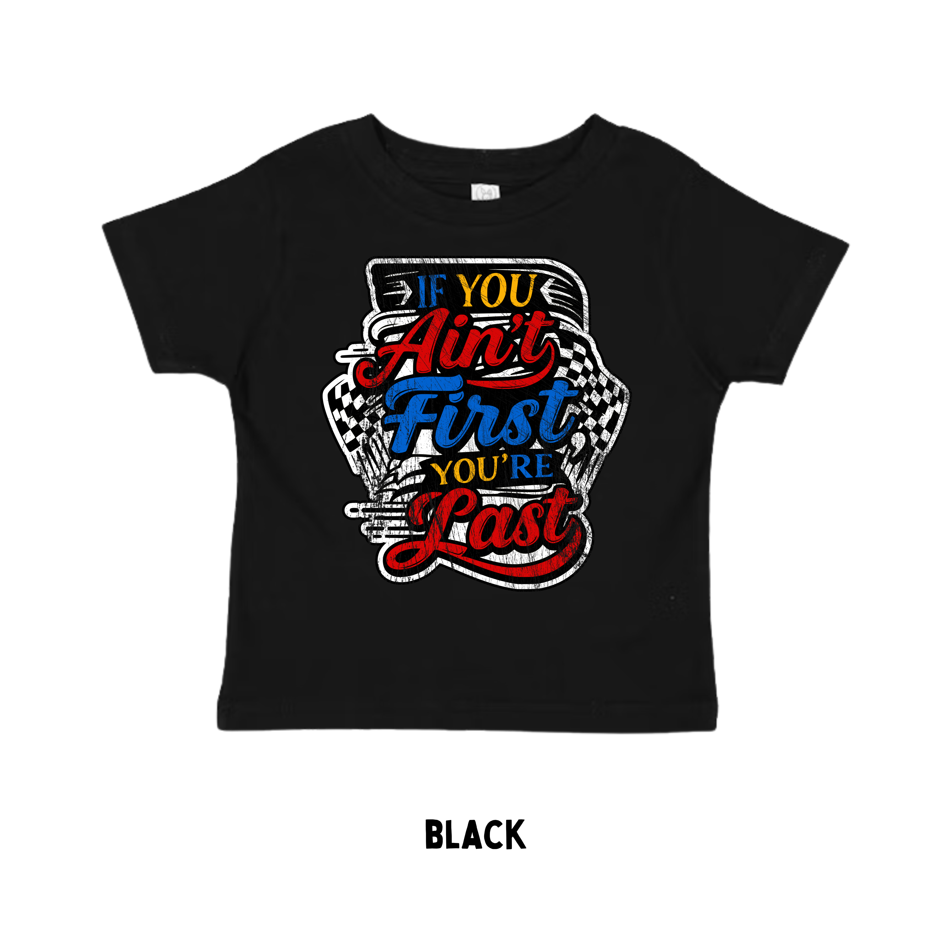 Aint First Your Last | Kids Graphic Tshirt