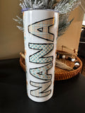 Nana Floral | Custom 20oz Skinny Tumbler