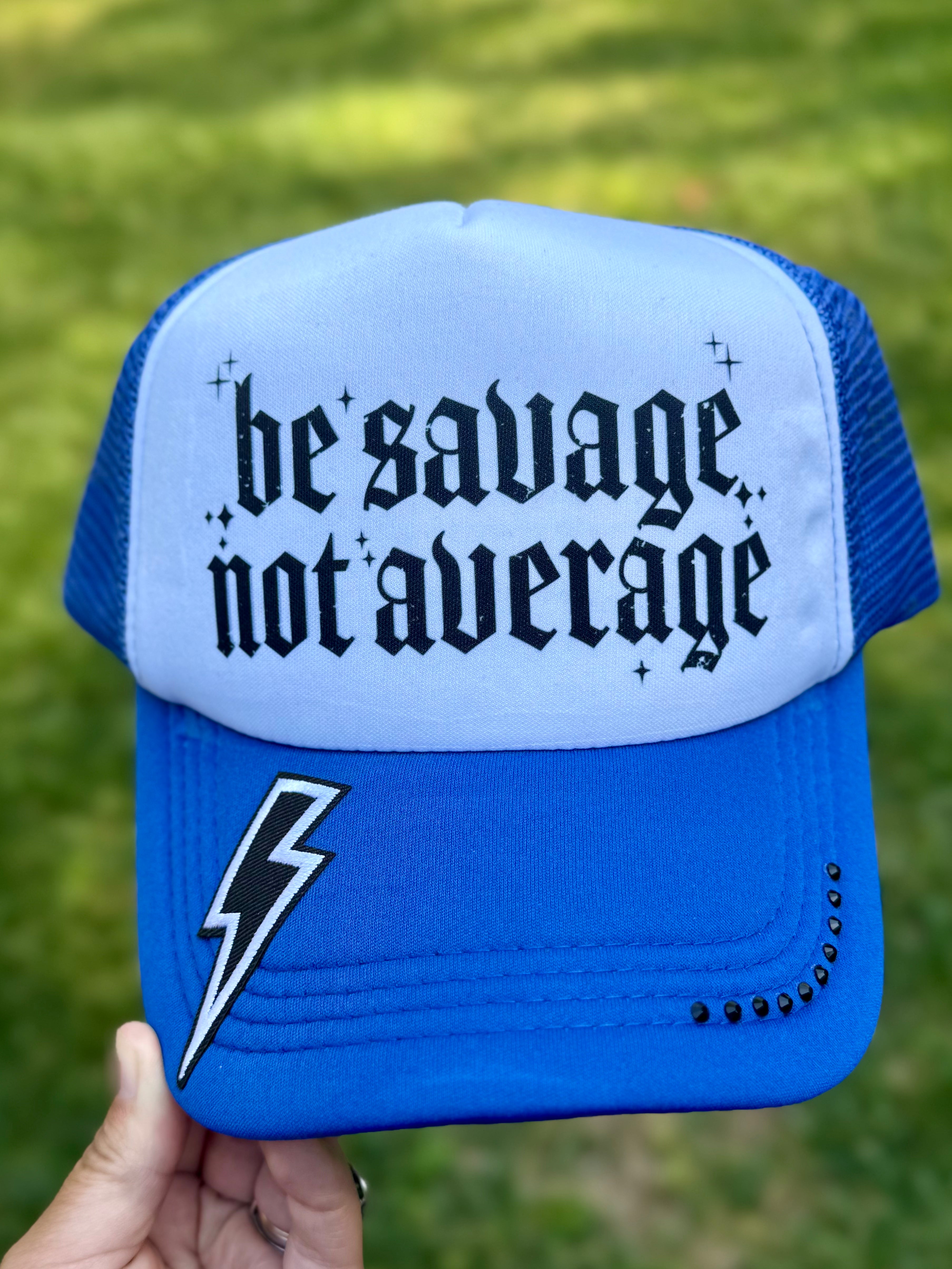 Be Savage Not Average | Adult Custom Foam Royal Trucker Hat