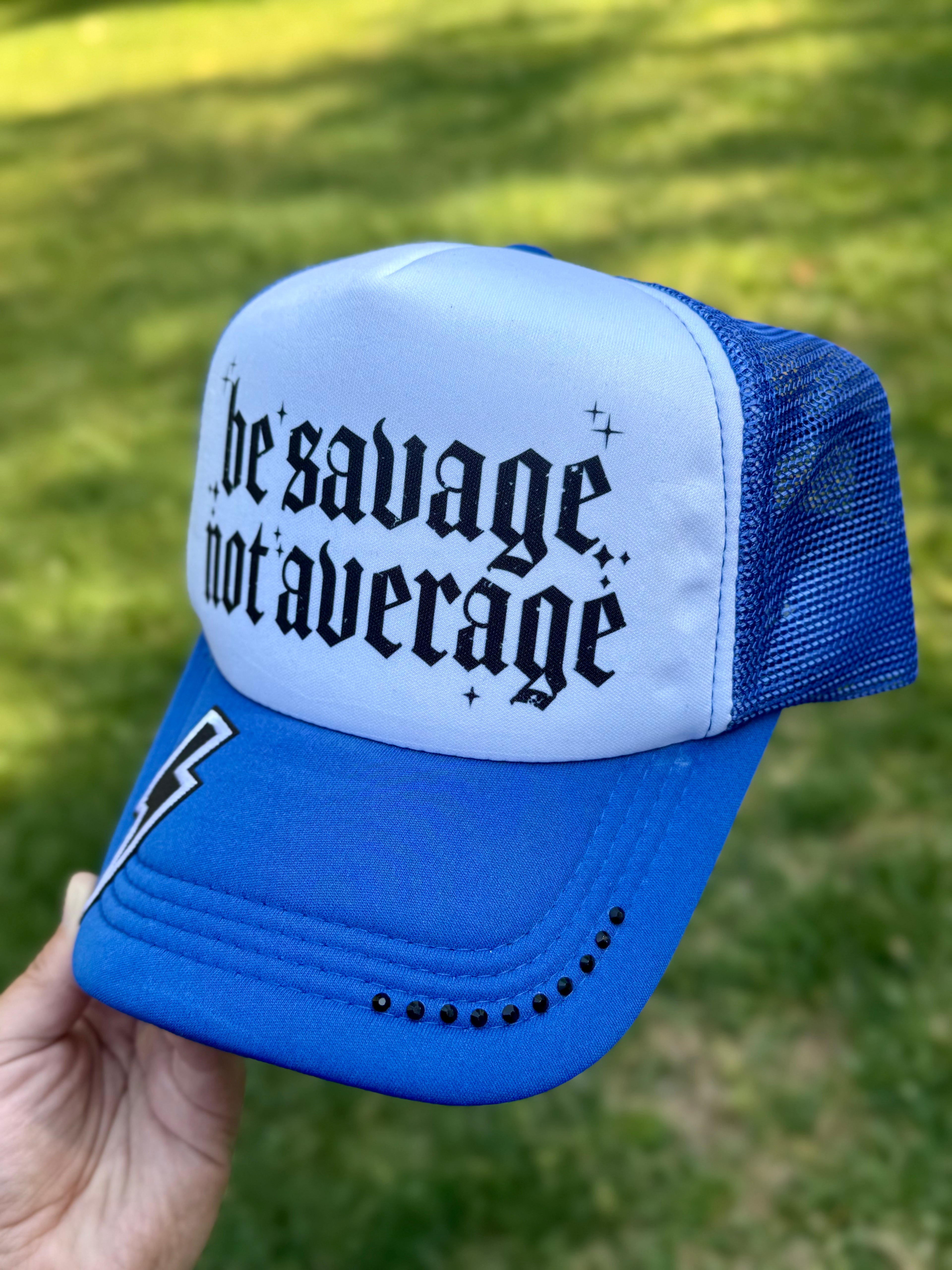 Be Savage Not Average | Adult Custom Foam Royal Trucker Hat